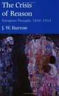 The Crisis of Reason European Thought 18481914