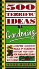 500 Terrific Ideas for Gardening