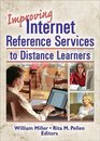 Improving Internet Reference Services To Distance Learners