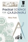 Practical Science for Gardeners