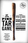 The Pine Tar Game The Kansas City Royals the New York Yankees and Baseball's Most Absurd and Entertaining Controversy