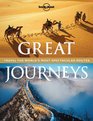 Lonely Planet Great Journeys (General Pictorial)