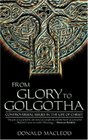 From Glory To Golgotha