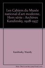 Les Cahiers du Muse national d'art moderne Hors srie  Archives Kandinsky 19281937
