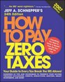 How to Pay Zero Taxes 2007