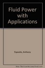 Fluid Power With Applications Edition