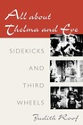 All about Thelma and Eve Sidekicks and Third Wheels