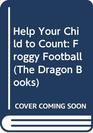 Help Your Child to Count Froggy Football