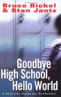 Goodbye High School Hello World