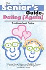 The Senior's Guide Dating  Traditional And Online
