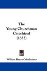 The Young Churchman Catechized