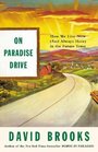 On Paradise Drive  How We Live Now  in the Future Tense