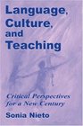 Language Culture and Teaching Critical Perspectives for a New Century