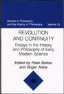 Revolution and Continuity Essays in the History and Philosophy of Early Modern Science