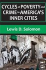 Cycles of Poverty and Crime in America's Inner Cities