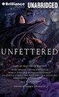 Unfettered Tales By Masters of Fantasy