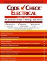Code Check Electrical An Illustrated Guide to Wiring a Safe House 4th Edition