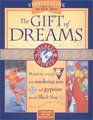 The Gift of Dreams A Storytelling Kit