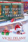Have Yourself a Deadly Little Christmas