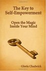 The Key to SelfEmpowerment Open the Magic Inside Your Mind