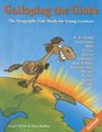 Galloping The Globe: The Geography Unit Study for Young Learners (Kindergarten-4th Grade) (Geography Matters)