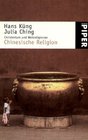 Christentum und Weltreligionen Chinesische Religion