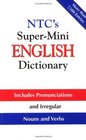 NTC's SuperMini English Dictionary