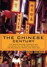 The Chinese Century  The Rising Chinese Economy and Its Impact on the Global Economy the Balance of Power and Your Job