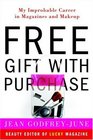 Free Gift with Purchase  My Improbable Career in Magazines and Makeup