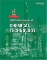 KirkOthmer Concise Encyclopedia of Chemical Technology 2 Volume Set