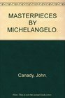 Masterpieces by Michelangelo