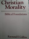 Christian Morality Biblical Foundations