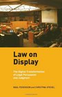 Law on Display The Digital Transformation of Legal Persuasion and Judgment