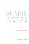 Blank Verse A Guide to Its History and Use