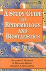 A Study Guide to Epidemiology and Biostatistics
