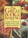 Great Book of Baking A StepByStep Guide to Baking Cakes Cookies