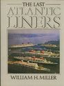 The Last Atlantic Liners