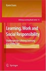 Learning Work and Social Responsibility Challenges for Lifelong Learning in a Global Age