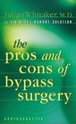 The Pros and Cons of Bypass Surgery