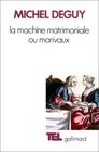 La machine matrimoniale ou Marivaux