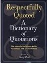 Respectfully Quoted a Dictionary of Quotations