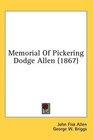 Memorial Of Pickering Dodge Allen