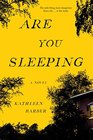 Are You Sleeping A Novel