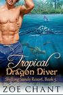 Tropical Dragon Diver