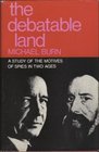 The debatable land A study of the motives of spies in two ages