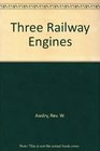 Three Railway Engines (The Railway Series, Book 1)