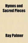Hymns and Sacred Pieces