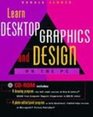 Learn Desktop Graphics and Design on the PC
