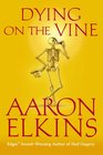 Dying on the Vine (Gideon Oliver, Bk 17)
