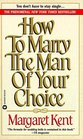 How to Marry the Man of Your Choice